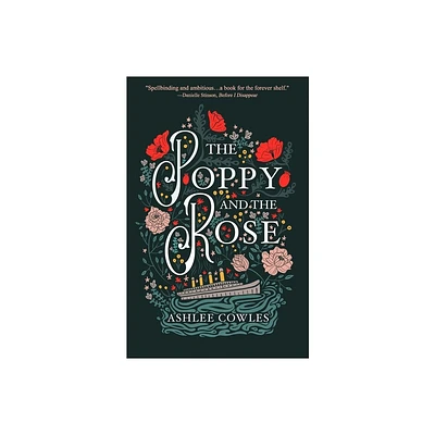 The Poppy and the Rose - by Ashlee Cowles (Paperback)