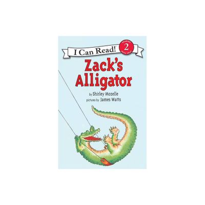 Zacks Alligator - (I Can Read Level 2) by Shirley Mozelle (Paperback)