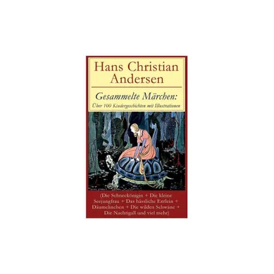 Gesammelte Mrchen - by Hans Christian Andersen & Anne Anderson & Bertall (Paperback)