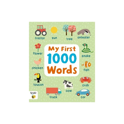 My First 1000 Words - by Igloobooks (Hardcover)