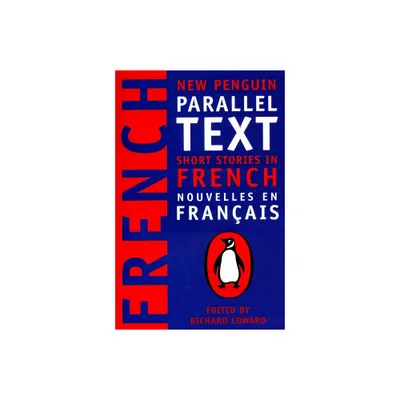 Short Stories in French - (Penguin Parallel Text) by Richard Coward (Paperback)