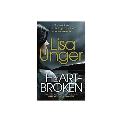 Heartbroken - by Lisa Unger (Paperback)