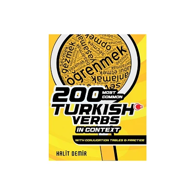 200 Most Common Turkish Verbs in Context - 2nd Edition by Halit Demir (Paperback)