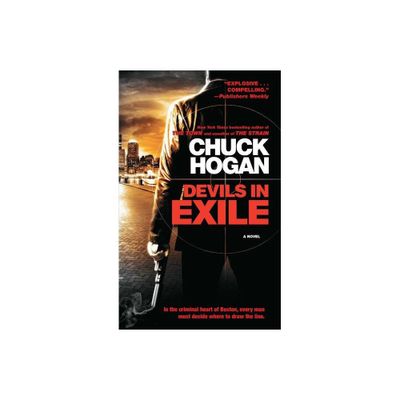 Devils in Exile - by Chuck Hogan (Paperback)