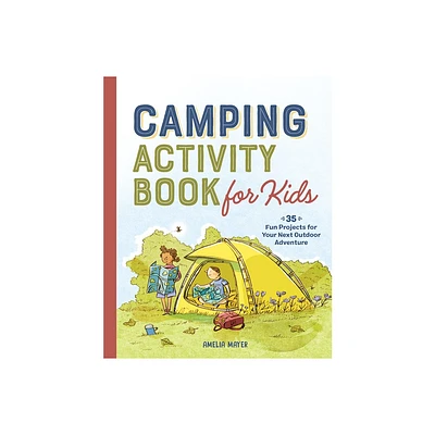 Camping Activity Book for Kids - by Amelia Mayer (Paperback)