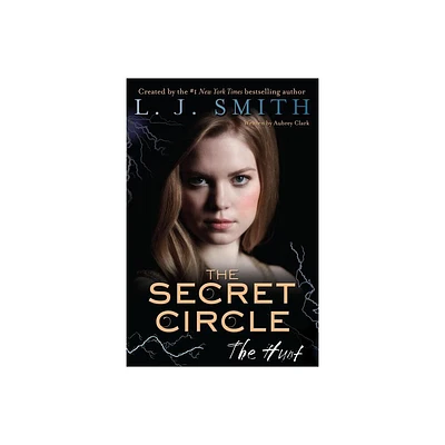 The Secret Circle: The Hunt - by L J Smith (Paperback)