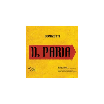 Albina Shagimuratova & Rene Barbera - Donizetti: Il Paria (CD)
