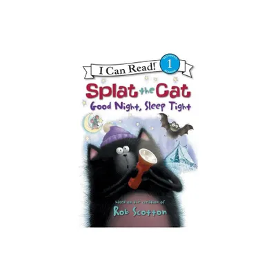 Splat the Cat: Good Night, Sleep Tight - (I Can Read Level 1) by Rob Scotton (Paperback)