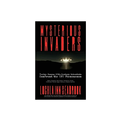 Mysterious Invaders - by Lochlainn Seabrook (Paperback)