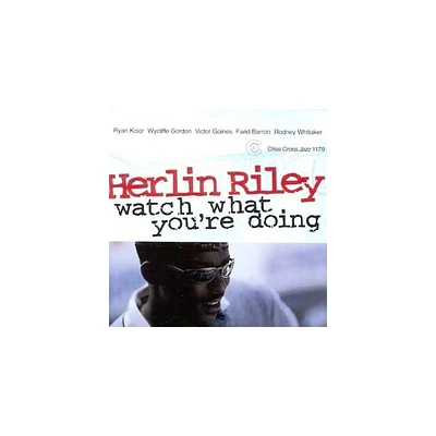 Herlin Riley Quintet - Watch What Youre Doing (CD)