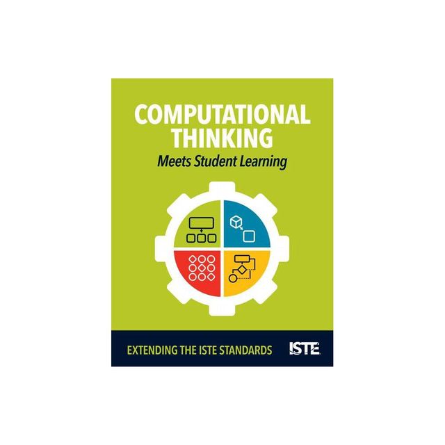 Computational Thinking Meets Student Learning - by Kiki Prottsman (Paperback)