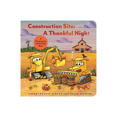 Construction Site: A Thankful Night - by Sherri Duskey Rinker (Board Book)