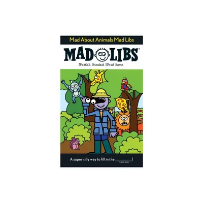 Mad about Animals Mad Libs - by Roger Price & Leonard Stern & Mad Libs (Paperback)