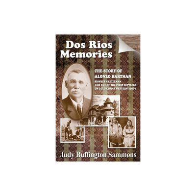 DOS Rios Memories - by Judy Buffington Sammons (Paperback)