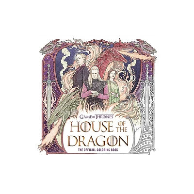 House of the Dragon: The Official Coloring Book - (The Targaryen Dynasty: The House of the Dragon) by Random House Worlds (Paperback)