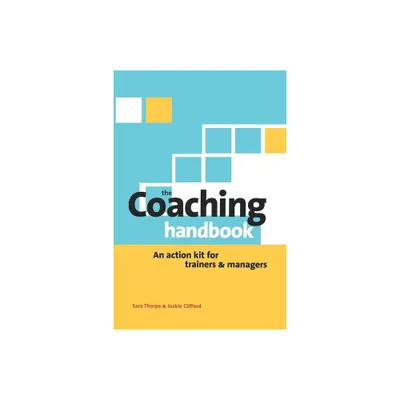 The Coaching Handbook - by Sara Thorpe & Cary Cooper (Paperback)