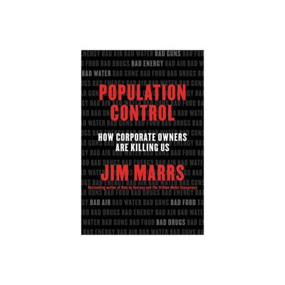 Population Control - by Jim Marrs (Paperback)