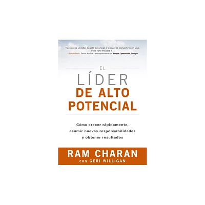 El Lder de Alto Potencial (the High-Potential Leader Spanish Edition) - by Ram Charan (Paperback)