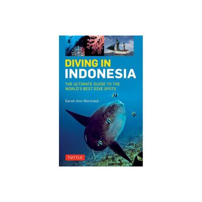 Diving in Indonesia - by Sarah Ann Wormald (Paperback)