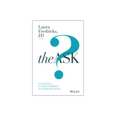 The Ask - by Laura Fredricks (Hardcover)