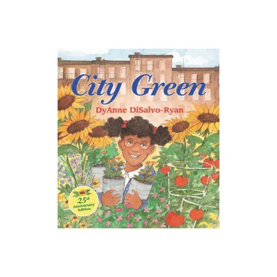 City Green - by Dyanne DiSalvo-Ryan (Paperback)