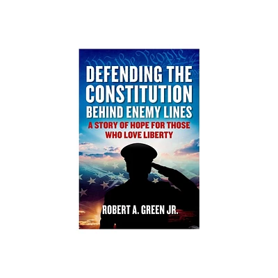 Defending the Constitution Behind Enemy Lines - (Childrens Health Defense) by Robert a Green (Hardcover)