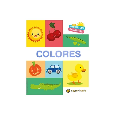 MIS Primeras Palabras: Colores / Colors. My First Words Series - by Varios Autores (Board Book)