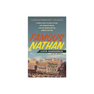 Famous Nathan - by Lloyd Handwerker (Paperback)