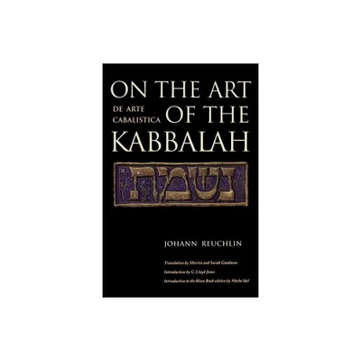 On the Art of the Kabbalah - by Johann Reuchlin (Paperback)