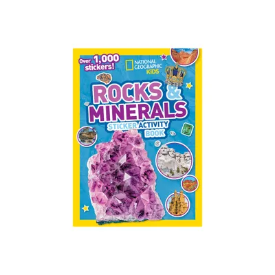 Rocks and Minerals Sticker Activity Book - by National Geographic Kids (Paperback)