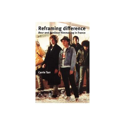 Reframing Difference - by Carrie Tarr (Paperback)