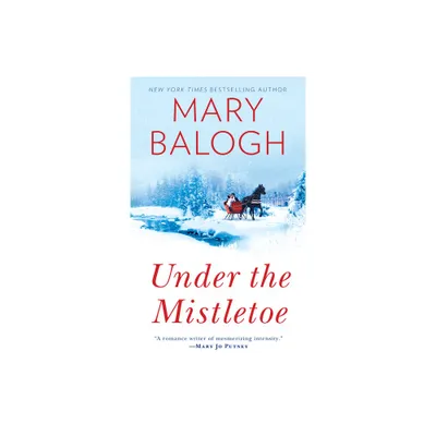 Under the Mistletoe - (Signet Eclipse) by Mary Balogh (Paperback)