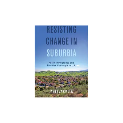 Resisting Change in Suburbia