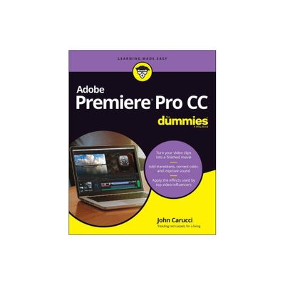 Adobe Premiere Pro CC for Dummies - by John Carucci (Paperback)