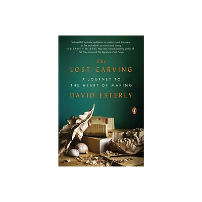 The Lost Carving - by David Esterly (Paperback)