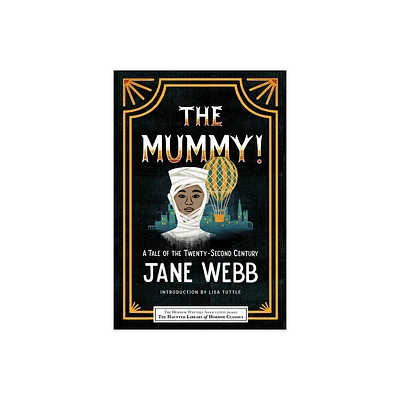 The Mummy! a Tale of the Twenty-Second Century - (Haunted Library Horror Classics) by Jane Webb (Paperback)