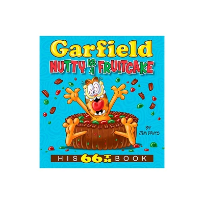 Garfield Nutty as a Fruitcake - by Jim Davis (Paperback)