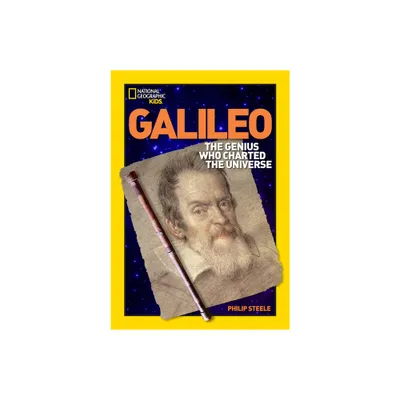 World History Biographies: Galileo - (National Geographic World History Biographies) by Philip Steele (Paperback)