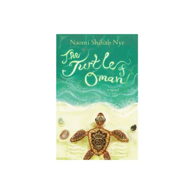 The Turtle of Oman - by Naomi Shihab Nye (Paperback)