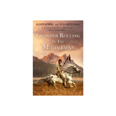 Thunder Rolling in the Mountains - by Scott ODell (Paperback)
