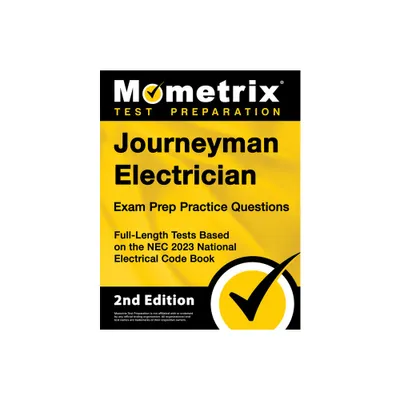 Journeyman Electrician Exam Prep Practice Questions - by Matthew Bowling (Paperback)