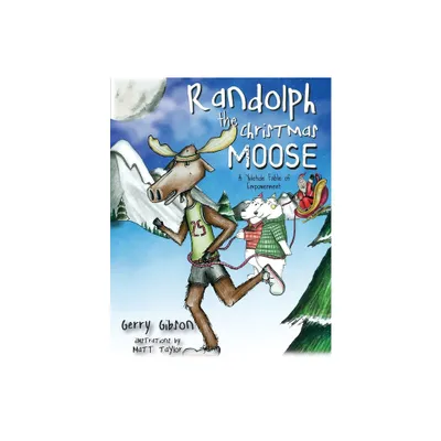 Randolph the Christmas Moose - by Gerry Gibson (Paperback)