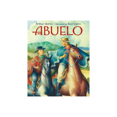 Abuelo - by Arthur Dorros (Paperback)