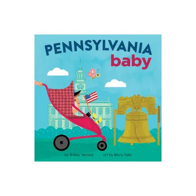 Pennsylvania Baby - (Local Baby Books) by Shirley Vernick (Board Book)