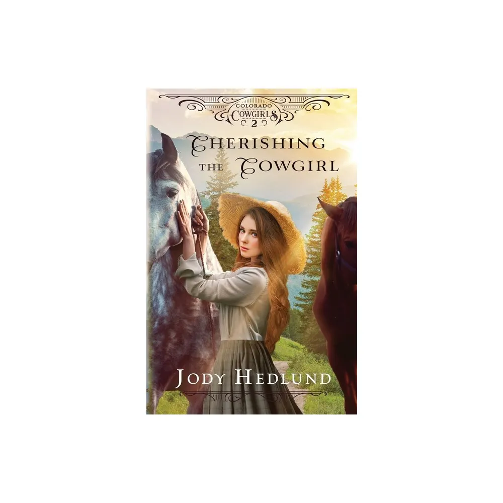 Cherishing the Cowgirl - (Colorado Cowgirls) by Jody Hedlund (Paperback)