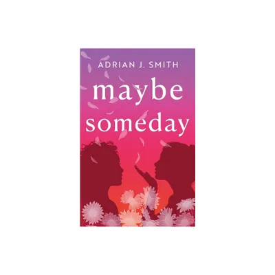 Maybe Someday - by Adrian J Smith (Paperback)