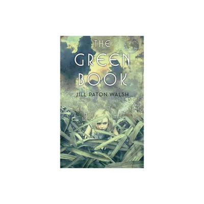 The Green Book - by Jill Paton Walsh (Paperback)