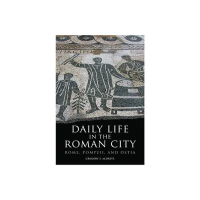 Daily Life in the Roman City