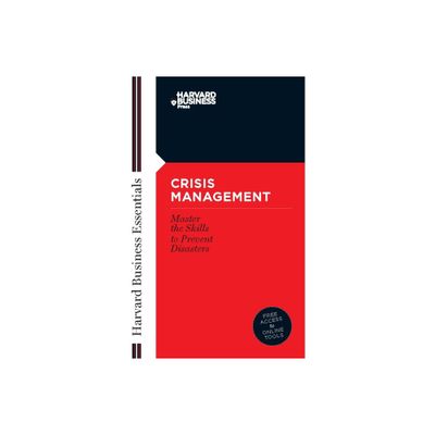 Crisis Management - (Harvard Business Essentials) (Paperback)