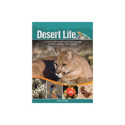 Desert Life - by Karen Krebbs (Paperback)